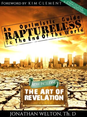 cover image of Raptureless: an Optimistic Guide to the End of the World: Revised Edition Including the Art of Revelation